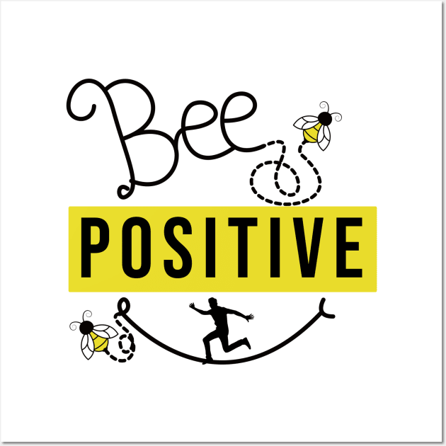 bee positive cool design Wall Art by The Pharaohs